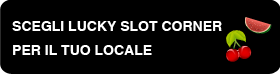 Lucky Slot Corner per il tuo locale